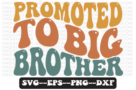 Download Promoted to Big Brother Retro Svg Design - Brother Collection