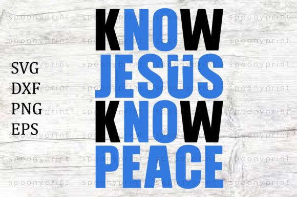 Download Know Jesus Know Peace SVG - Peace svg Collection